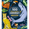 Image de Le Larousse des 500 pourquoi comment ?. Les animaux