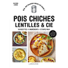 Image de Pois chiches, lentilles & Cie : 50 recettes, 5 ingrédients, 3 étapes maxi