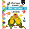 Image de Le grand imagier des couleurs à toucher - Regarde et touche