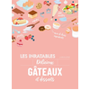 Image de Les inratables : délicieux gâteaux et desserts