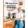 Image de 90 recettes pour intestin irritable : retrouvez le plaisir de manger ! : 4 semaines de menus low fodmap