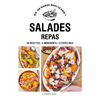 Image de Salades repas : 50 recettes, 5 ingrédients, 3 étapes maxi