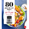 Image de 80 plats légers du soir au air fryer : Easy fry silence
