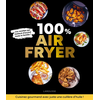 Image de 100 % air fryer - Recettes adaptées à toutes les machines !