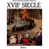 Image de XVIIe siècle, les grands auteurs français du programme : anthologie et histoire littéraire