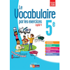 Image de Le vocabulaire par les exercices 5e, cycle 4 : programme 2016