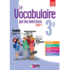 Image de Le vocabulaire par les exercices 3e, cycle 4 : programme 2016