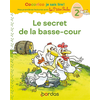 Image de Cocorico Je sais lire ! 1res lectures avec les P'tites Poules - Le Secret de la basse-cour Niveau 2