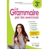 Image de La grammaire par les exercices 3e : conforme aux instructions officielles 2020 et 2021
