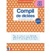 Image de Compil de dictées CE1, CE2, 7-9 ans : pour s'entraîner à son rythme : conforme au programme