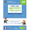 Image de Cahier pour apprendre à bien écrire CP, 6-7 ans : les minuscules : pour droitier et gaucher
