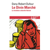 Image de Le divin marché : la révolution culturelle libérale