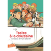 Image de Treize à la douzaine