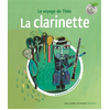 Image de La clarinette : le voyage de Théo : à la découverte d'un instrument