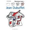 Image de Dessiner avec ... Jean Dubuffet