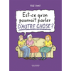 Image de Est-ce qu'on pourrait parler d'autre chose ?