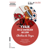 Image de Yvain ou Le chevalier au lion : texte intégral