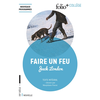 Image de Faire un feu : texte intégral
