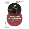 Image de Jacques ou La soumission : texte intégral : nouveaux programmes