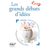Image de Les grands débats d'idées : nouveaux programmes