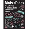 Image de Mots d'ados : une collection de journaux intimes d'adolescents
