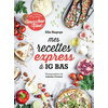 Image de Mes recettes express à IG bas - Par l'auteure du blog Mégalowfood