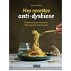 Image de Mes recettes anti-dysbiose : cuisiner pour retrouver l'harmonie intestinale