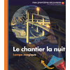 Image de Le chantier la nuit