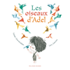 Image de Les oiseaux d'Adel