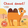Image de Chaud devant ! - 5 sons à écouter, 5 matières à toucher