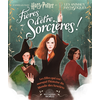 Image de Harry Potter - Fières d'être sorcières ! - Les filles qui ont marqué l'histoire du Monde des Sorciers