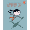 Image de La première fois que je suis née