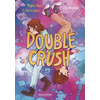 Image de Ados à deux. Vol. 2. Double crush