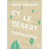 Image de Et le désert disparaîtra