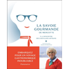 Image de La Savoie gourmande de Mercotte - À la rencontre des chefs et des artisans