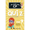 Image de Je suis en CP - Je suis en CP - Mon quiz - 150 questions et réponses