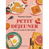 Image de Petit déjeuner : tout un monde en 150 recettes