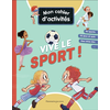 Image de Vive le sport ! : mon cahier d'activités : 40 sports, 50 jeux et quiz, des infos doc...