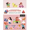 Image de Je découvre avec les gommettes - Bonjour les amis !
