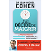 Image de J'ai décidé de maigrir : le premier régime 100% efficace 100% durable : la nouvelle méthode 2 repas, 1 en-cas !