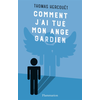 Image de Comment j'ai tué mon ange gardien