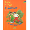 Image de Alex et Zoé en vacances : cahier de lecture , niveau 2