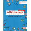 Image de Affaires.com - Français professionnel - Cahier d'exerçices - niveau avancé B2-C1 - 3ème édition