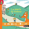 Image de Un monde à lire - kimamila CP - série rouge - Album 6 : La plante du bonheur