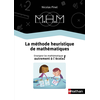 Image de MHM : la méthode heuristique de mathématiques : enseigner les mathématiques autrement à l'école !