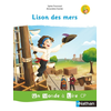 Image de Un monde à lire CP Lison des mers - Série blanche - Album 4 2019