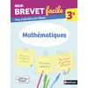 Image de Mathématiques 3e - Mon Brevet facile - Préparation à l'épreuve du Brevet 2027