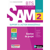 Image de Gestion de projet BTS 1re et 2e années SAM, support à l'action managériale : domaine d'activité 2