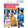 Image de La relation client omnicanale et son suivi, 2de bac pro : famille des métiers de la relation client