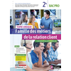Image de Famille des métiers de la relation client - Tome unique - 2ème Bac pro - Livre + Licence élève
